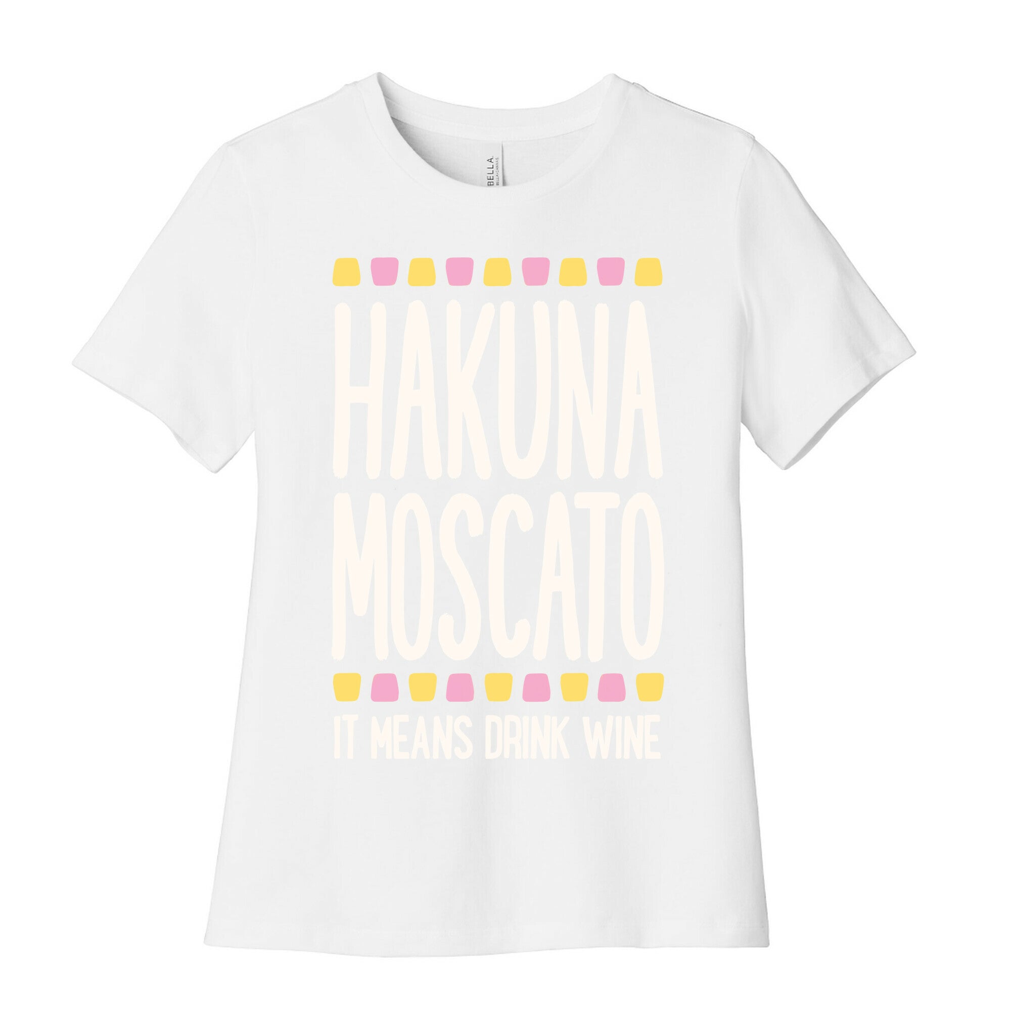 Hakuna Moscato Women's Cotton Tee